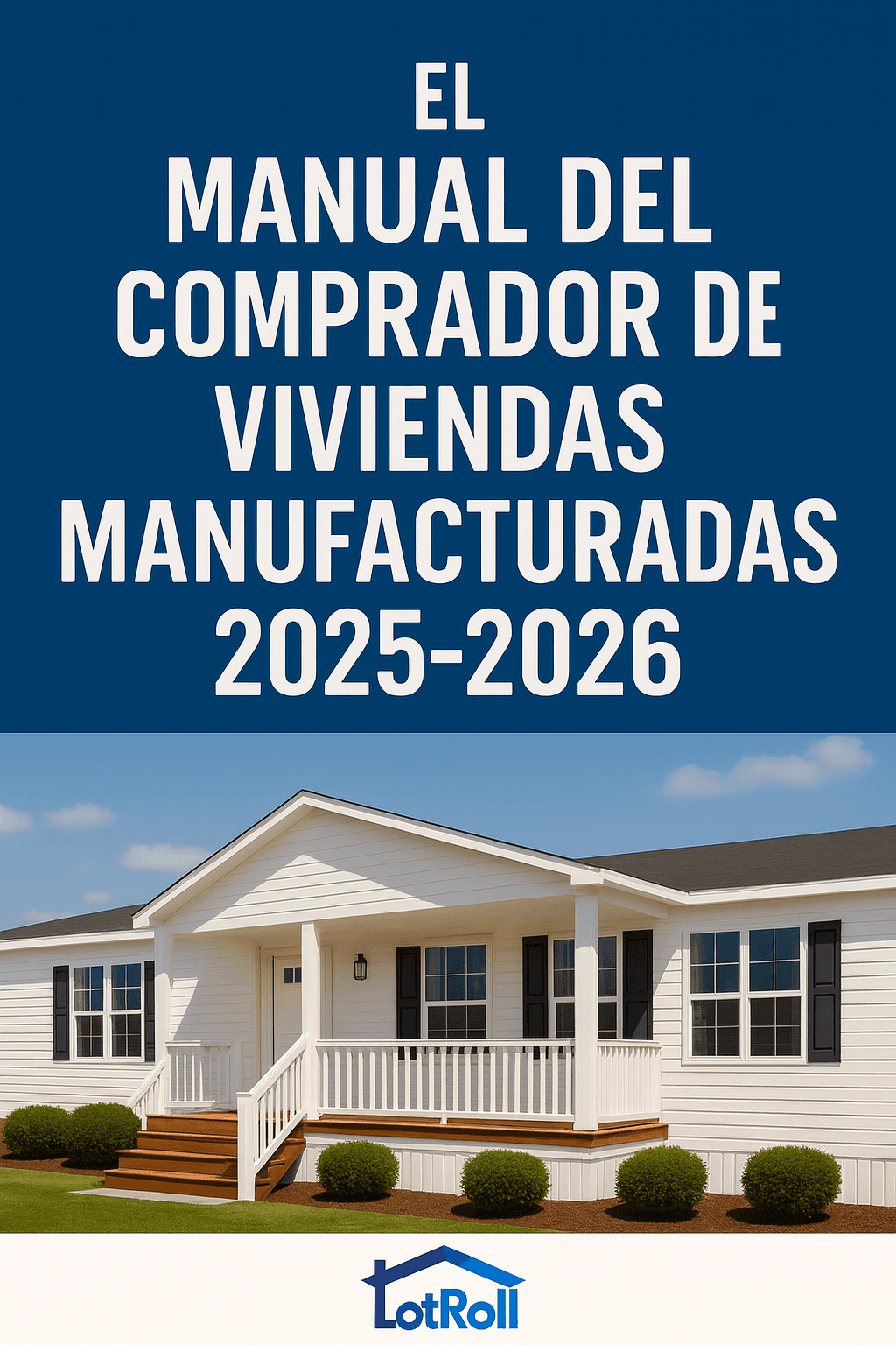 CÓMO COMPRAR UNA CASA MANUFACTURADA EN ESTADOS UNIDOS